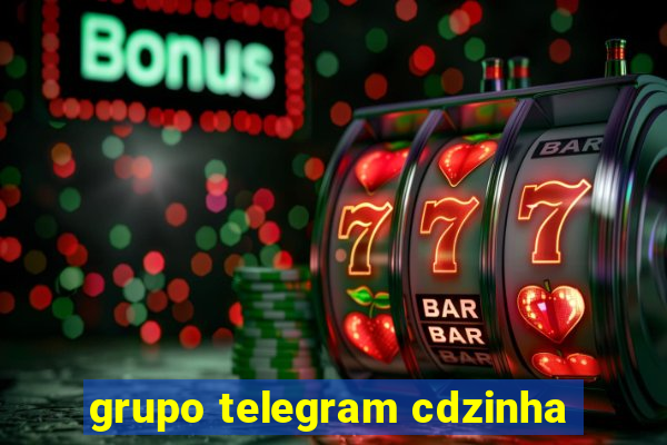 grupo telegram cdzinha